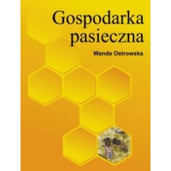 "Gospodarka Pasieczna" Wanda Ostrowska